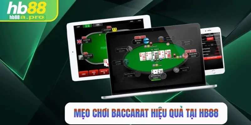 Một số mẹo chơi baccarat HB88 hiệu quả