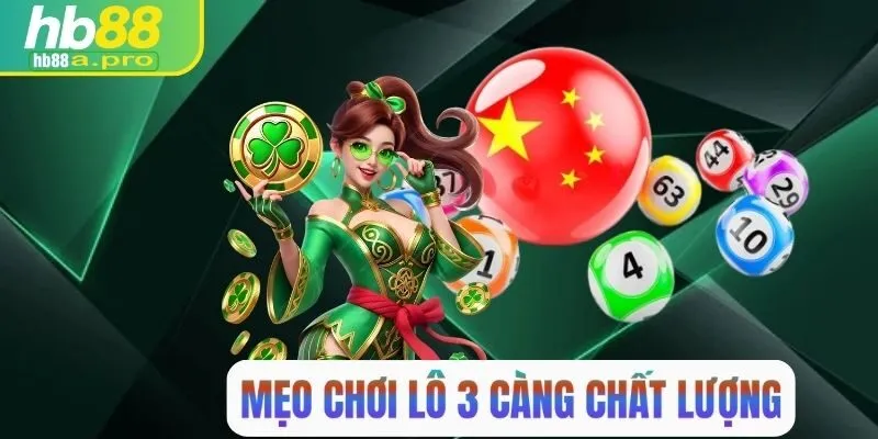 Mẹo chơi lô 3 càng chất lượng