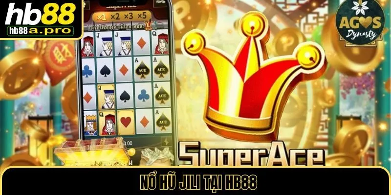 Nổ Hũ Jili tại HB88