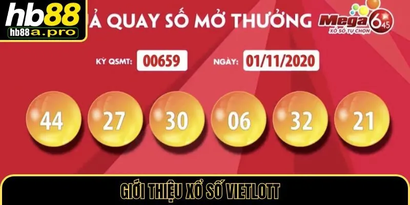 Tổng quan về xổ số vietlott